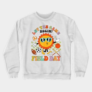 Field Day Let The Games Begin Teachers Kids Field Day 2024 T-Shirt Crewneck Sweatshirt